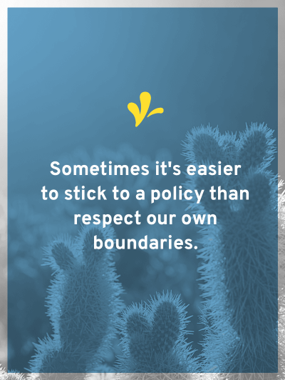 What’s important when you set a contract policy is to craft the why behind it. So you can provide context and it doesn't feel arbitrary (to you or them).