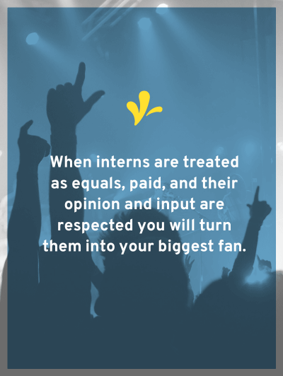 Yes, we’ve all been an unpaid intern. But no one raves about those jobs. What if instead you could hire an intern that becomes your business' biggest fan?