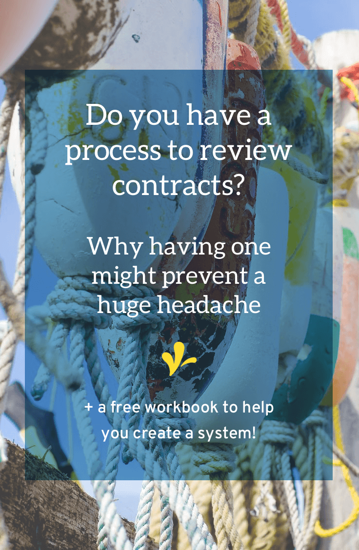 Do you have a contract review process? Learn how having a process to review contracts would have saved Abby Glassenberg a huge headache. Plus download a free workbook to help you review your next contract.