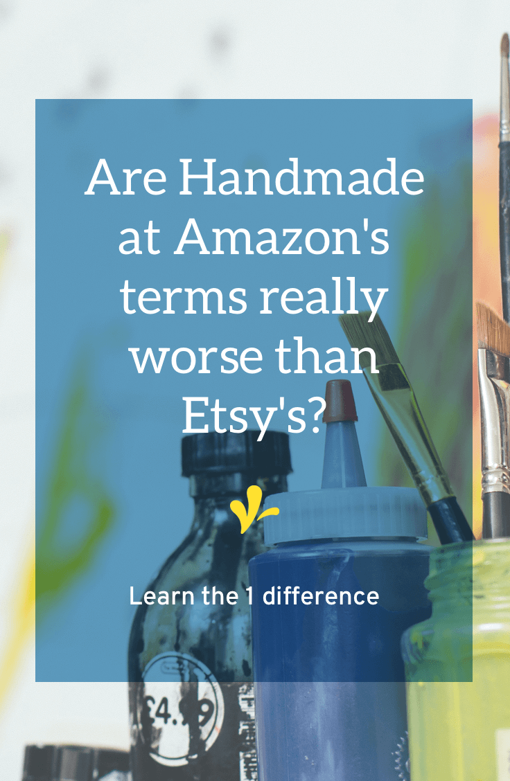 There's been a lot of buzz about the Handmade at Amazon terms of service. Learn what exactly what they say and how they differ from Etsy’s terms of service.