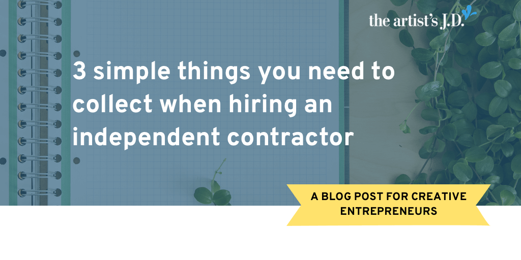 Are you hiring an independent contractor? Learn the three items you should collect in your digital files for each of your independent contractors.