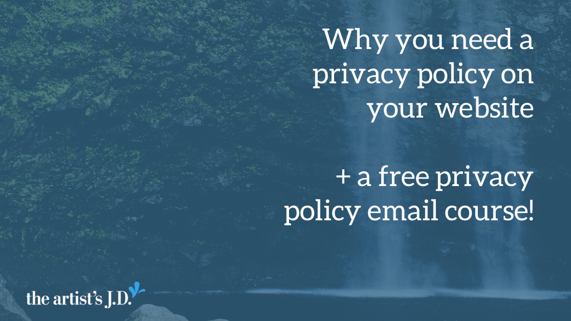Your website’s privacy policy should make it clear what’s being collected, how this information is used, and who else can see it. PLUS a free email course!