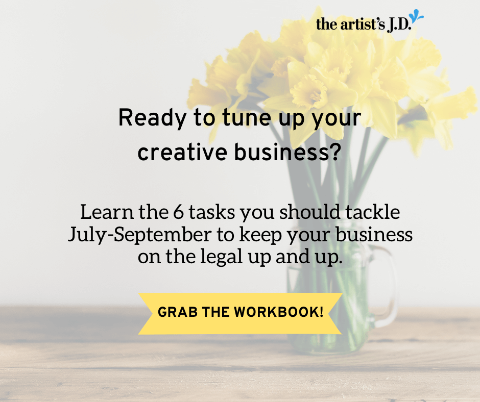 At the halfway point of the year, it's a great time to do a creative business legal check-up. Learn the 6 simple legal tasks you should complete.