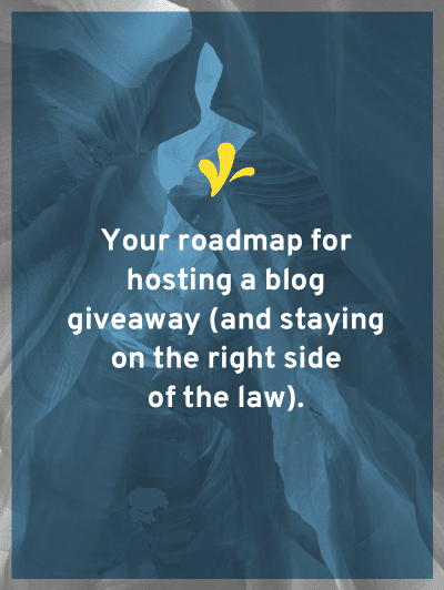 Bloggers commonly host giveaways. However very few know how to do a blog giveaway and stay on the right side of the law.