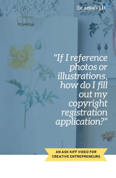 Do you reference photos or illustrations when creating your work? Then make sure to watch this video on how to fill out your copyright registration application.